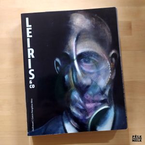 Agnès de La Beaumelle / Denis Hollier / Marie-Laure Bernadac "Leiris & Co." (GALLIMARD, 2015)