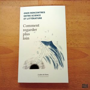Onze rencontres entre science et littérature, comment regarder plus loin - L'arbre de Diane / La tortue de Zenon