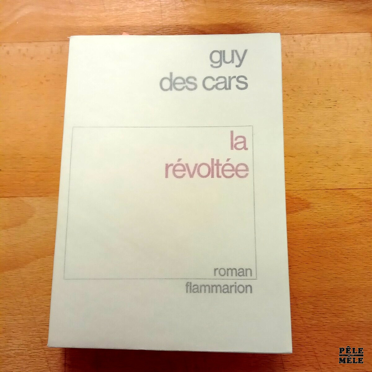 La révoltée - Guy des Cars / Chez Flammarion 1968 / Avec bel envoi à Arnaud Flammarion