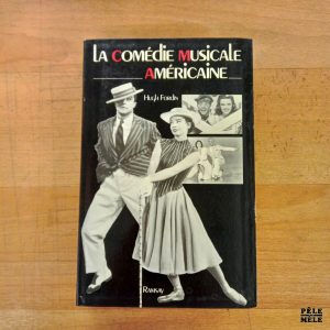 La comédie musicale américaine - Hugh Fordin (Ramsay)