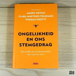 Ongelijkheid en ons stemgedrag - Thomas Piketty, Clara Martinez-Toledano, Amory Gethin