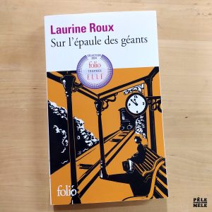 Laurine Roux "Sur l'Épaule des Géants" (FOLIO)