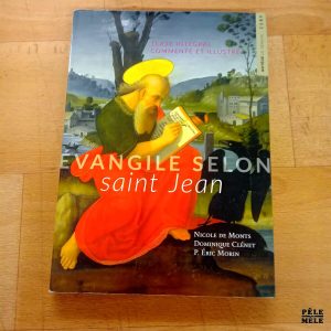 Evangile selon Saint Jean - Nicole de Monts / Dominique Clénet / Eric Morin (Cerp)