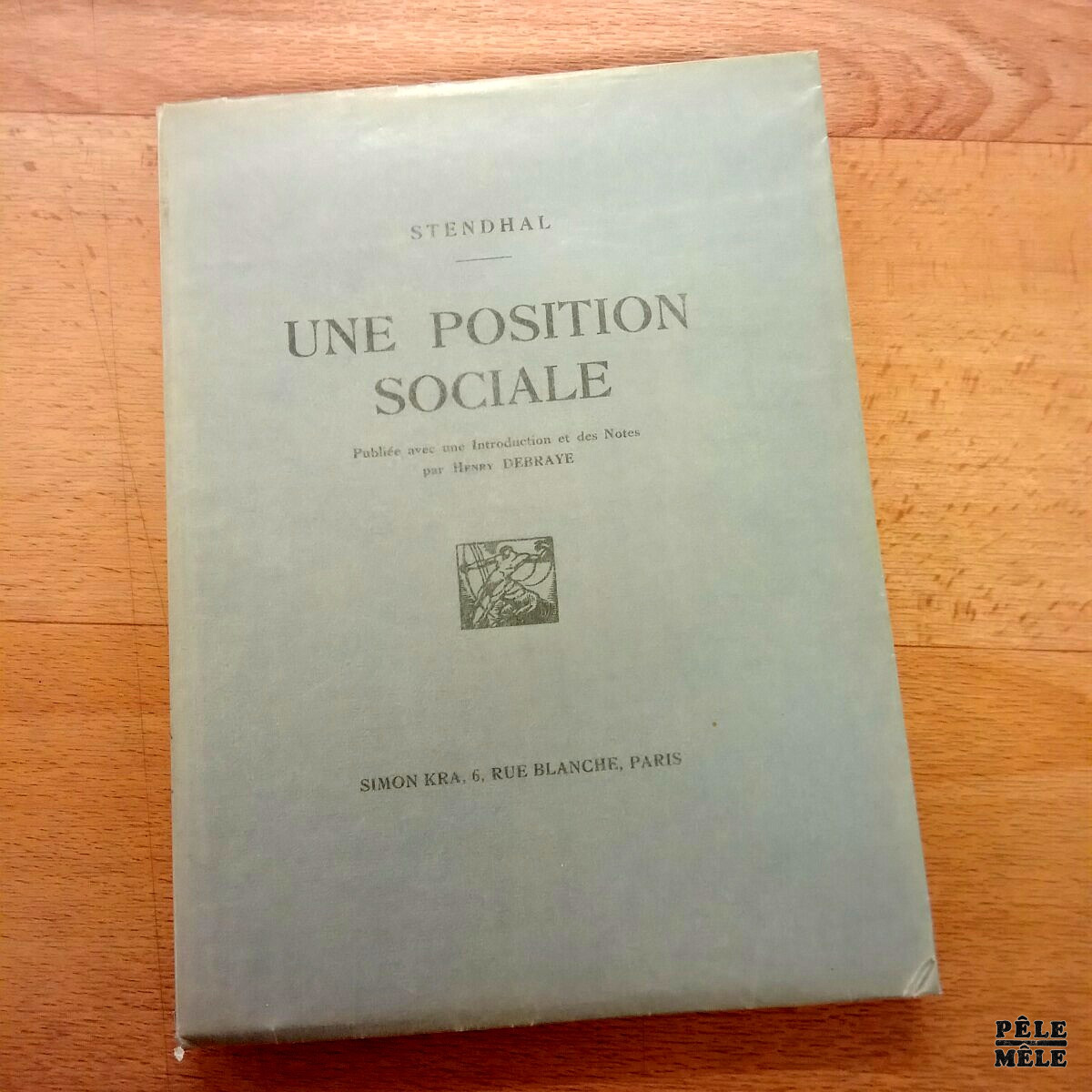 Une position sociale - Stendhal / Chez Simon Kra 1927 / Avec introduction et notes de Henry Debraye / E.O.