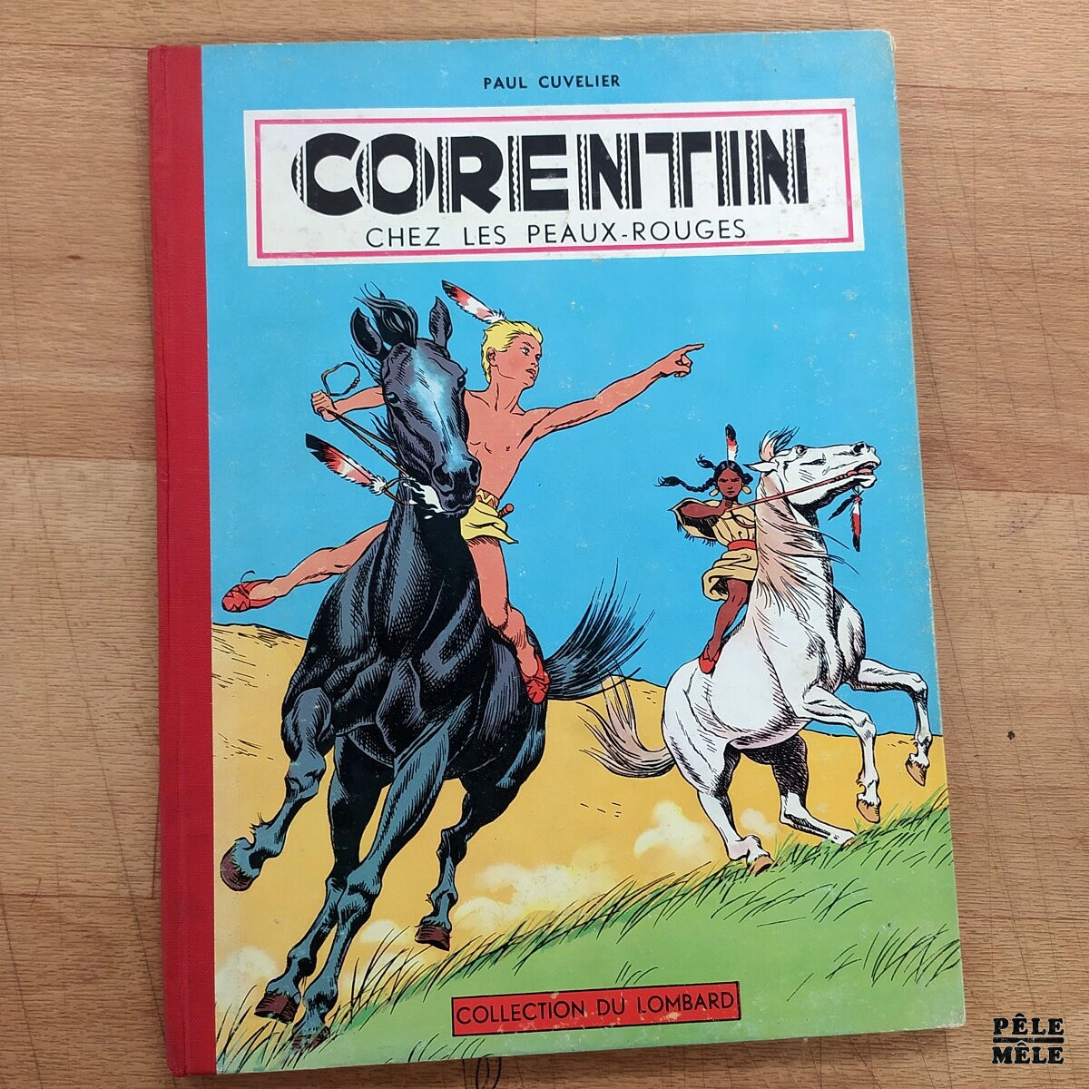 Paul Cuvelier "Corentin chez les Peaux-Rouges"(LOMBARD)