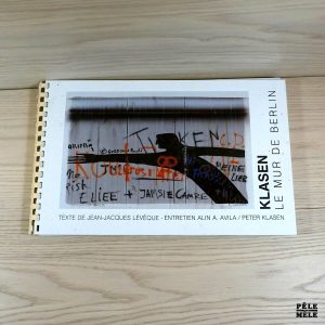 Klasen / Le mur de Berlin / Art Contemporain / Peintures et Dessins - Jean-Jacques Lévêque, Alin Avila
