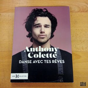 Danse avec tes rêves - Anthony Colette (Hors Collection)