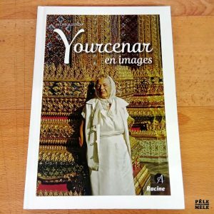 Yourcenar en images - Michèle Goslar (Racine)