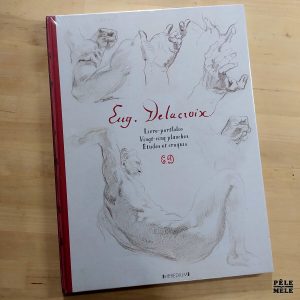 Eugène Delacroix "Livre portfolio : vingt-cinq planches, études et croquis" (HEREDIUM)
