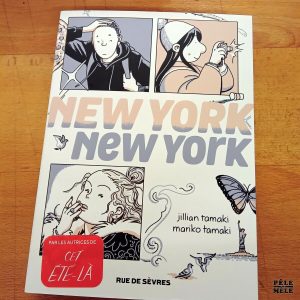 New York New York - Jillian Tamaki / Mariko Tamaki (Rue de Sèvres)