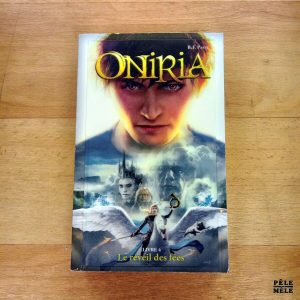 Oniria, Le réveil des fées / Livre 4 - B. F. Parry (Hachette)