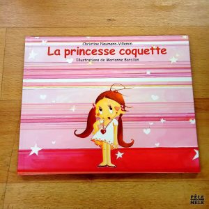 La princesse coquette - Christine Nuamann-Villemin / Marianne Barcilon (Kaléidoscope)