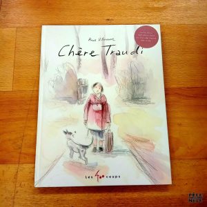 Chère Traudi - Anne Villeneuve (Les 400 coups)