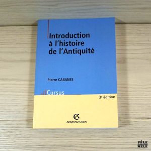 Introduction à l'histoire de l'Antiquité - Pierre Cabanes