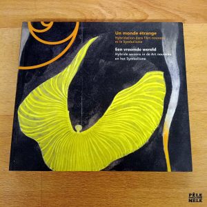 Un monde étrange Hybridation dans l'Art nouveau et le Symbolisme - Réseau Art nouveau Network / Bilingue