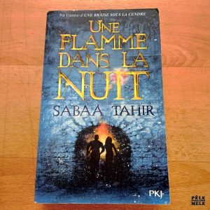 Une flamme dans la nuit - Sabaa Tahir (PKJ)