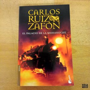 El Palacio de la Medianoche - Carlos Ruiz Zafon (Booket)