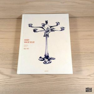 Henry van de Velde - Passion, fonction, beauté -Thomas Föhl, Sabine Walter, Werner Adriaenssens