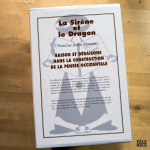 Francine Jaulin-Mannoni "La Sirène et le Dragon : Raisons et Déraisons dans la Construction de la Pensée Occidentale" (L'HARMATTAN, 1999) / 5 livres + boite de matériel