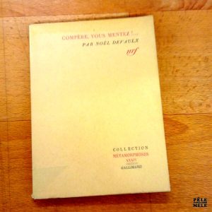 Compère, vous mentez!... - Noël Devaulx (NRF 1948)