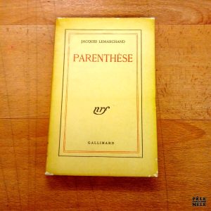 Parenthèse - Jacques Lemarchand (NRF Gallimard 1944) / Edition originale / Hors commerce