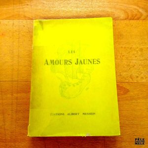 Les Amours jaunes - Tristan Corbière (Editions Albert Messein 1947)