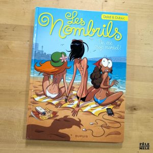 Delaf & Dubuc "Les Nombrils 6. un Été Mortel" (DUPUIS)