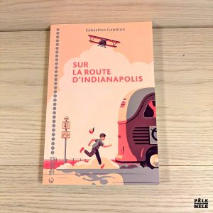 Sur la route d'Indianapolis - Sébastien Gendron - Magnard Jeunesse