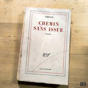 Georges Simenon "Chemin sans Issue" (NRF GALLIMARD, 1958)