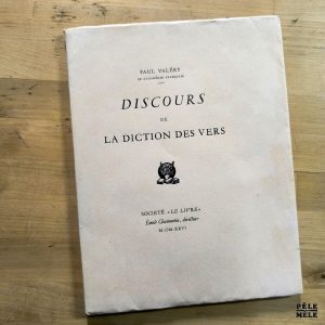 Paul Valéry "Discours de la Diction des Vers" (SOCIÉTÉ LE LIVRE, 1926)