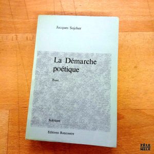 La démarche poétique - Jacques Sojcher / Editions Rencontre 1969 / Avec envoi