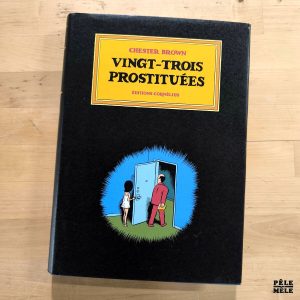 Chester Brown "Vingt-Trois Prostituées" (CORNELIUS, 2012)