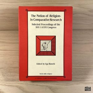 Notion of Religion in Comparative Research - Bianchi, Ugo (Version anglaise)