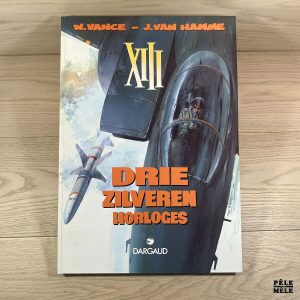 XIII, DRIE ZILVEREN HORLOGES - W. VANCE - J. VAN HAMME