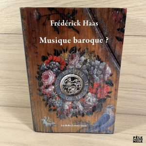 Musique baroque ? - Frédérick Haas