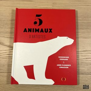 Livre Pop Up - 5 animaux d'artistes - Dominique Ehrhard - Anne-Florence Lemasson