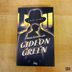 "Dans la tête de Gideon Green" Katie Henry (PKJ.)