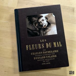 Charles Baudelaire "Les Fleurs du Mal, illustrés par Yslaire" (AIRE LIBRE, 2022)