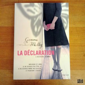 "La déclaration: L'histoire d'Anna" - Gemma Malley (Naïve)