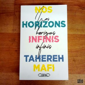"Nos horizons infinis" - Tahereh Mafi (Michel Lafon)