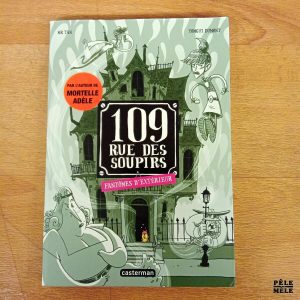 "109 rue des soupirs, Tome 3: Fantômes d'extérieur" - Mr Tan, Yomgui Dumont (Casterman)