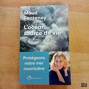 "L'océan source de vie" - Maud Fonternoy (Éditions de l'observatoire, 05/2025)