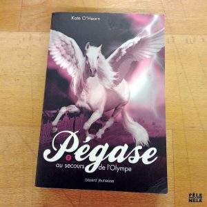 Pégase 2 Au secours de l'Olympe - Kate O'Hearn (Bayard)