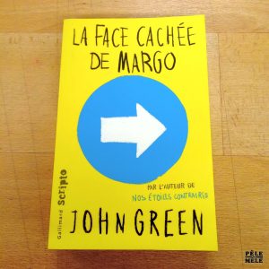 La face cachée de Margo - John Green (Gallimard)
