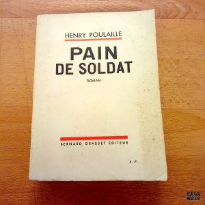 Pain de soldat - Henry Poulaille / Bernard Grasset 1937 / Avec envoi