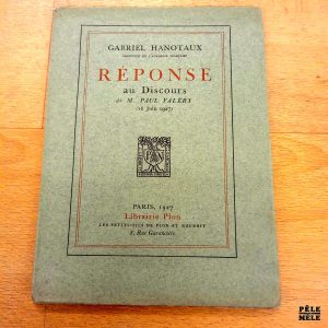 Réponse au Discours de M. Paul Valéry (16 juin 1927) - Gabriel Hanotaux / Librairie Plon
