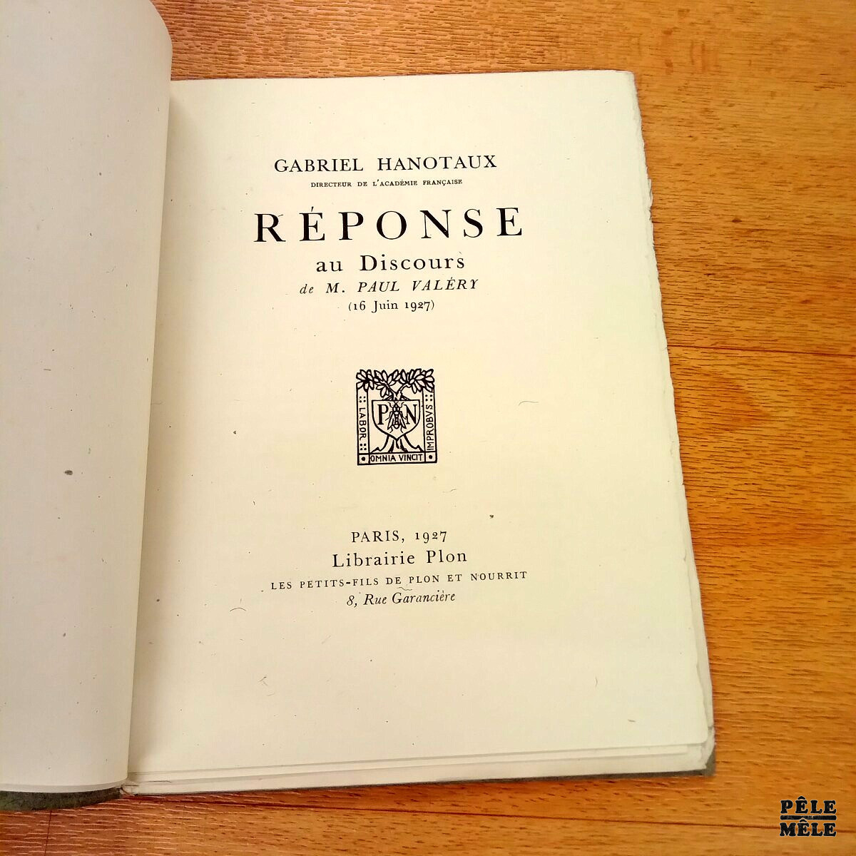 Réponse au Discours de M. Paul Valéry (16 juin 1927) - Gabriel Hanotaux / Librairie Plon – Image 4