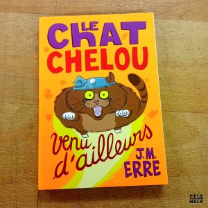 Le chat chelou venu d'ailleurs - JM Erre (Rageot)