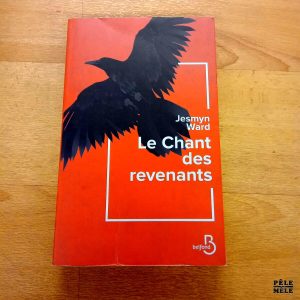 Le Chant des revenants - Jesmyn Ward (Belfond)