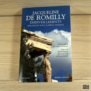 Emerveillements - Réflexions sur la Grèce antique - Jacqueline de Romilly